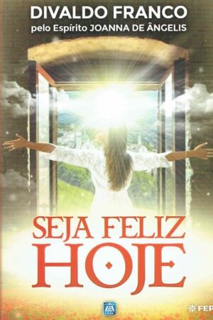 Seja Feliz Hoje